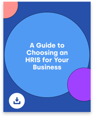 A Guide to Choosing an HRIS for Your Business-1