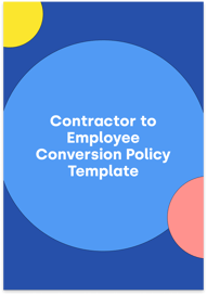 Contractor to Employee Conversion Policy Template